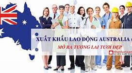 Xuất Khẩu Lao Động Úc Năm 2022 Online Miễn Phí